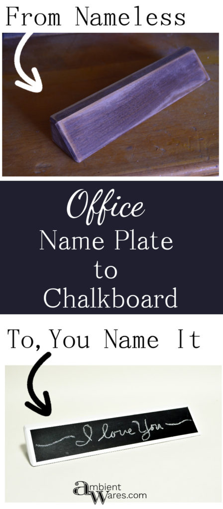 Easy DIY Office Name Plate to Chalkboard