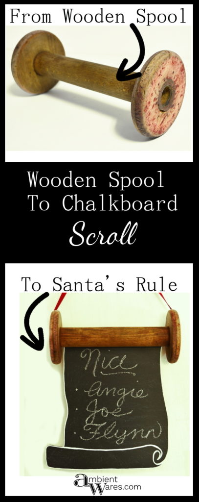 Turn an old wooden spool into a "scroll". Now Santa has a place to write his naughty and nice list! For this and more unique project ideas visit AmbientWares.com #christmasdecorideas #woodenspoolproject #textilespoolideas #uniqueprojectideas