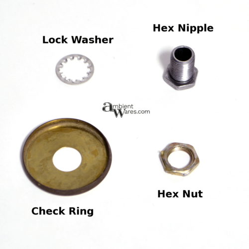 Lamp parts: Hex Nut, Lock Washer, Hex Nipple and Check Ring