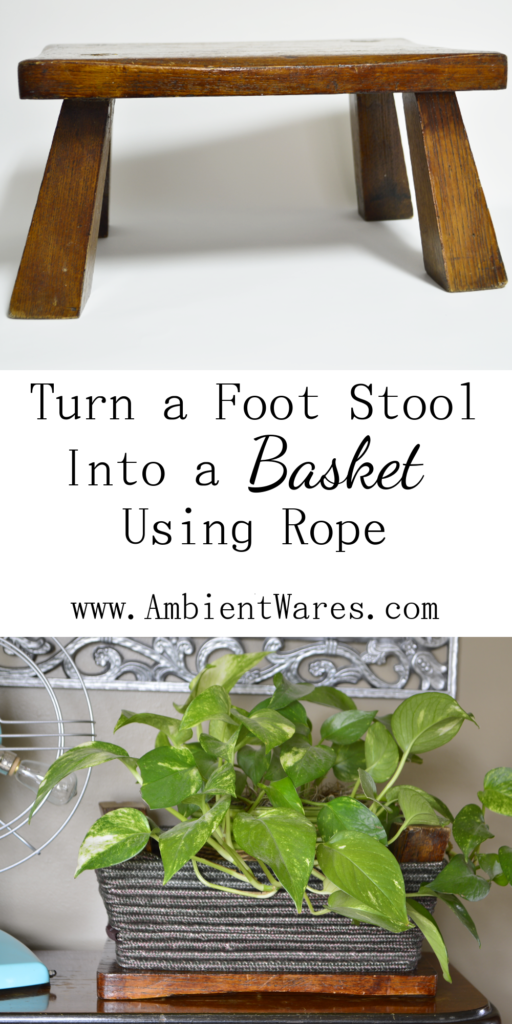 Who knew a foot stool could be flipped upside down and made into a basket?! A super easy DIY. For this and more unique project ideas, visit AmbientWares.com