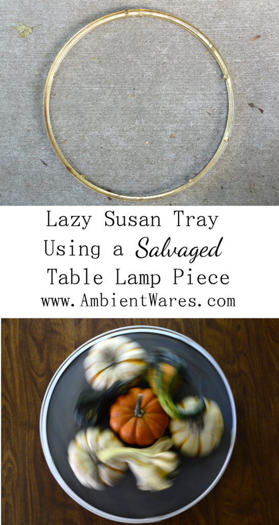 Not only is this Lazy Susan beautiful, it's made using a salvaged glass table lamp trim piece and a scrap piece of wood! AmbientWares.com