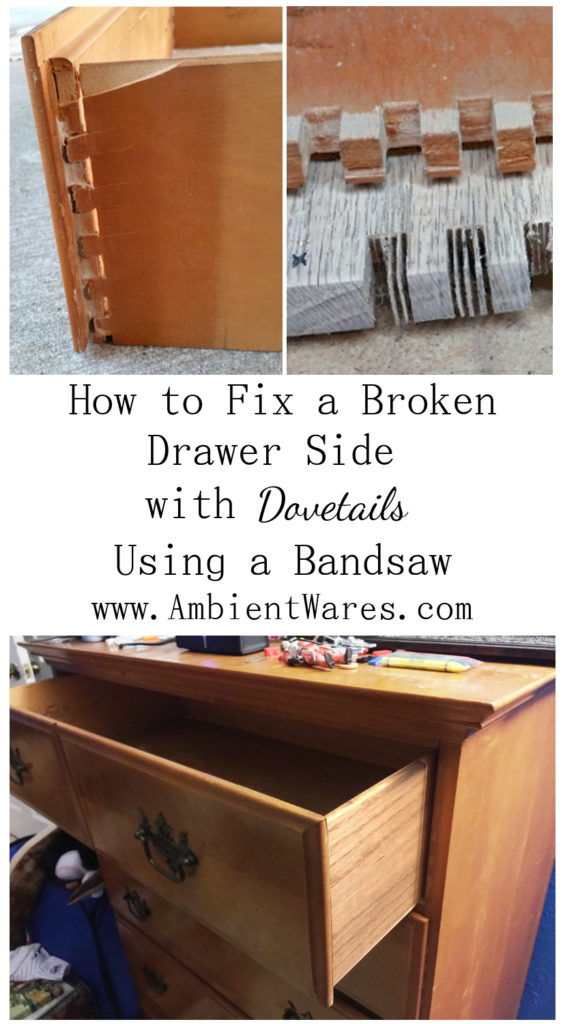 How To Fix A Broken Drawer Side With Dovetails Using A Bandsaw